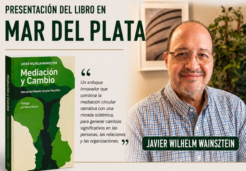 JAVIER WILHELM WAINSTEIN PRESENTA EN MAR DEL PLATA SU LIBRO SOBRE EL MODELO CIRCULAR NARRATIVO