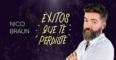 Nico Braun presenta Éxitos que te perdiste 