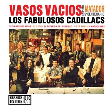 LOS FABULOSOS CADILLACS: VASOS VACIOS  GRANDES EXITOS 85-93. Ahora en vinilo