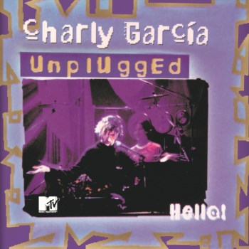 Hello MTV Unplugged de CHARLY GARCÍA por primera vez en vinilo