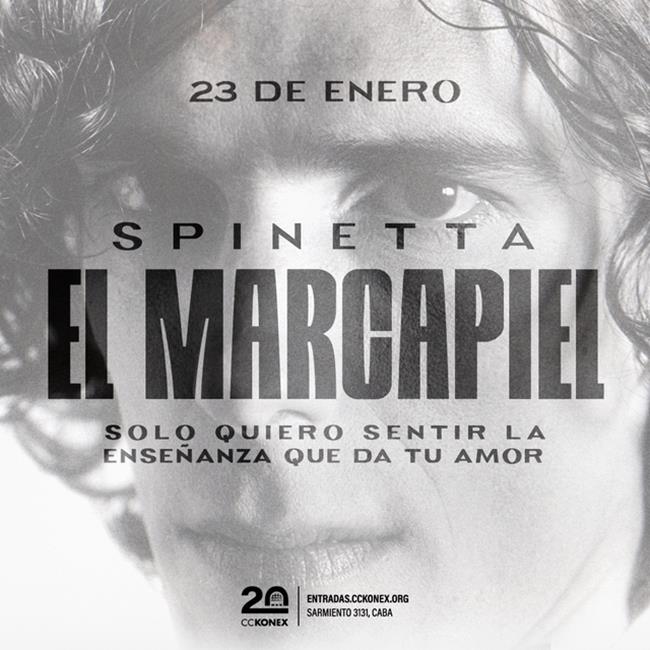 SPINETTA: EL MARCAPIEL REGRESA A PARADOR KONEX
