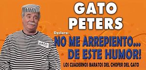 GATO PETERS DECLARA NO ME ARREPIENTO DE ESTE HUMOR