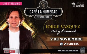 JORGE VAZQUEZ live Streaming desde CAFÉ LA HUMEDAD