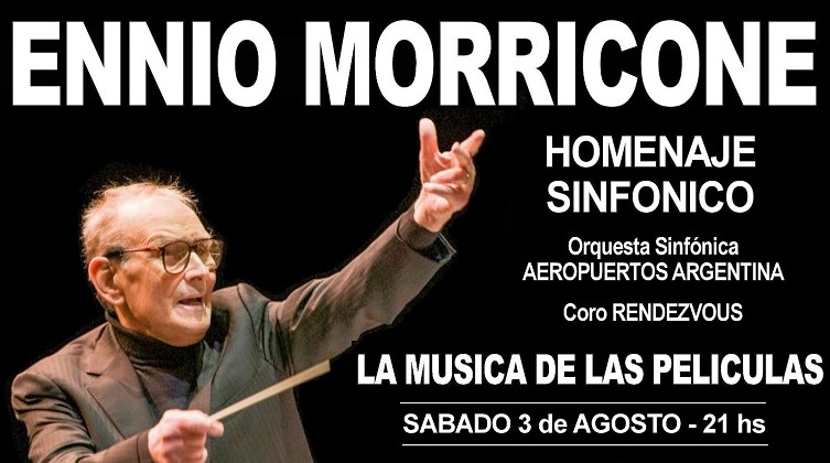 ENNIO MORRICONE HOMENAJE SINFONICO: «LA MUSICA DE LAS PELICULAS»
