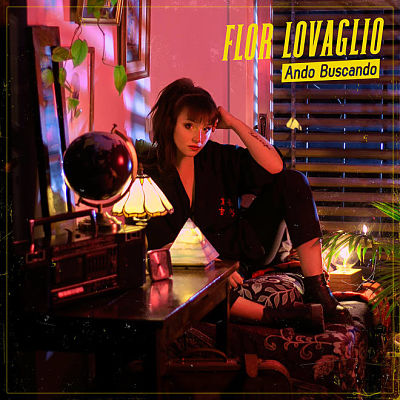 Flor Lovaglio presenta Ando Buscando su nuevo single