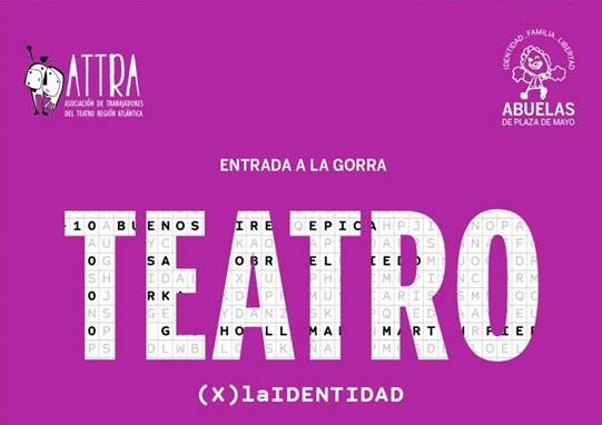 DURANTE TODO OCTUBRE VUELVE TEATRO POR LA IDENTIDAD 