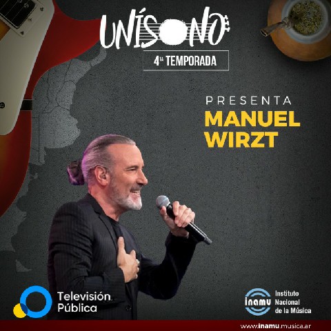 Unísono con Manuel Wirzt  por Televisión Pública